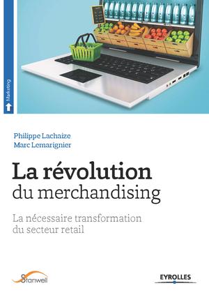 La révolution du merchandising | Lemarignier, Marc