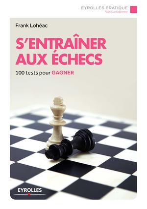 S'entraîner aux échecs | Lohéac-Ammoun, Frank