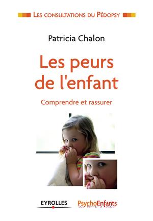 Les peurs de l'enfant | Chalon, Patricia
