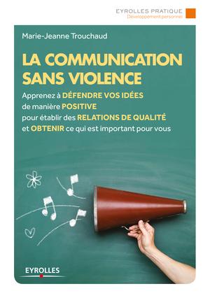 La communication sans violence | Trouchaud, Marie-Jeanne