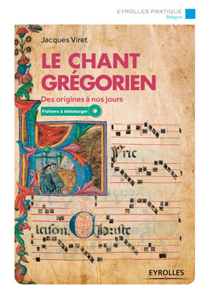 Le chant grégorien | Viret, Jacques