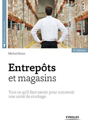 Entrepôts et magasins | Roux, Michel
