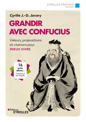 Grandir avec Confucius | Javary, Cyrille J.-D.