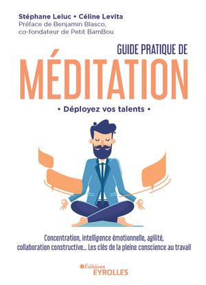 Guide pratique de méditation - Déployez vos talents | Leluc, Stéphane
