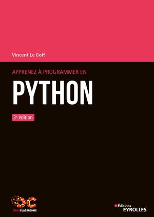Apprenez à programmer en Python | Le Goff, Vincent