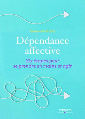 Dépendance affective | Krebs, Geneviève