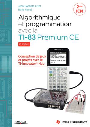 Algorithmique et programmation avec la TI-83 Premium CE | Civet, Jean-Baptiste