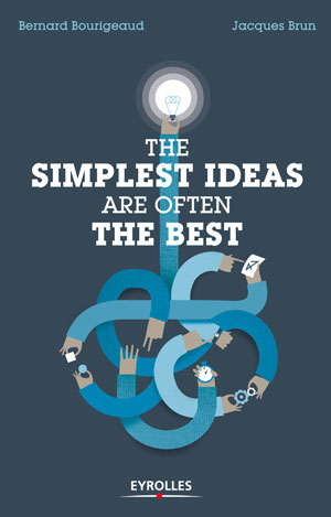 The simplest ideas are often the best | Brun, Jacques