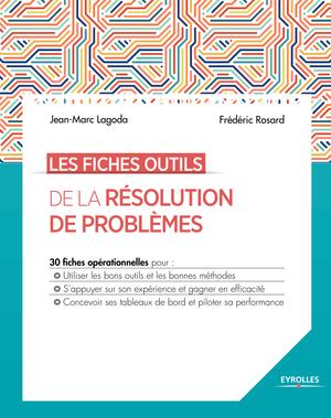 Les fiches outils de la résolution de problèmes | Lagoda, Jean-Marc