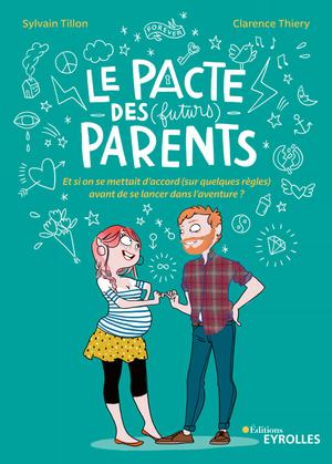 Le pacte des (futurs) parents | Thiery, Clarence