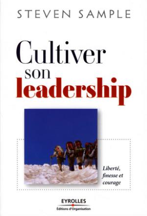 Cultiver son leadership | Sample, Steven B.