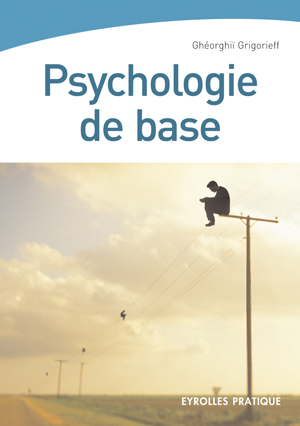 Psychologie de base | Grigorieff, Ghéorghiï