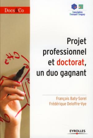 Projet professionnel et doctorat, un duo gagnant | Baty-Sorel, François