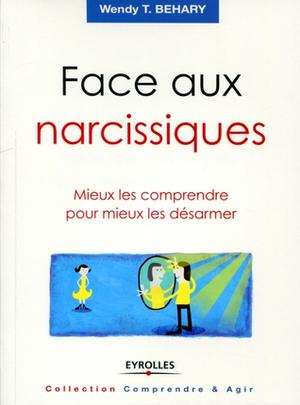 Face aux narcissiques | Behary, Wendy T.