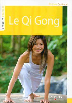 Le Qi Gong | Gouédard, Philippe