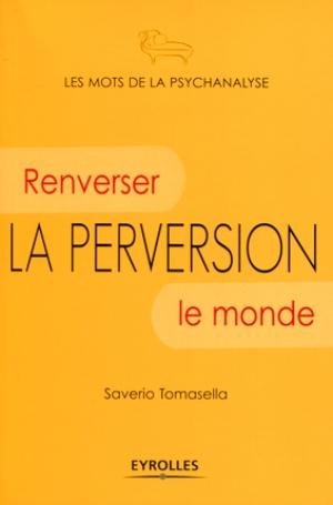 La perversion | Tomasella, Saverio