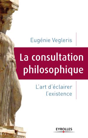 La consultation philosophique | Vegleris, Eugénie