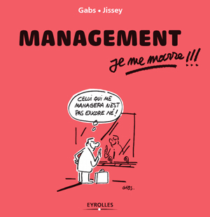 Management, je me marre !!! | Gabs