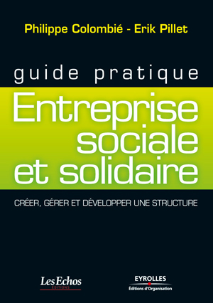 Guide pratique - Entreprise sociale et solidaire | Colombié, Philippe