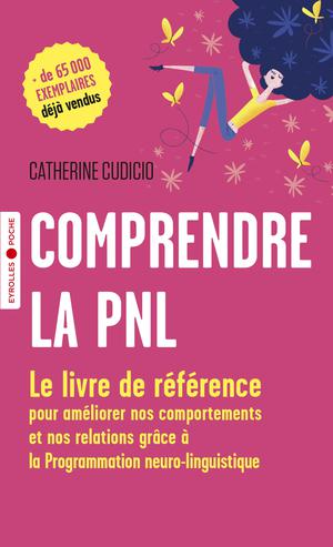 Comprendre la PNL | Cudicio, Catherine