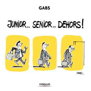 Senior... junior... dehors ! | Gabs