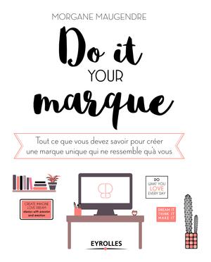 Do it your marque | Maugendre, Morgane