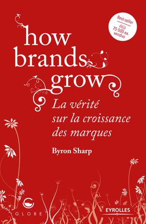 How brands grow | Sharp, Byron