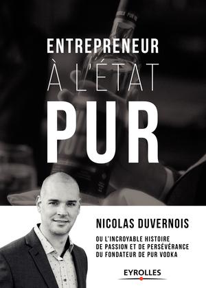 Entrepreneur à l'état PUR | Duvernois, Nicolas
