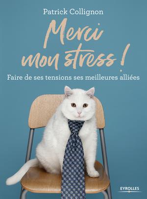 Merci mon stress ! | Collignon, Patrick
