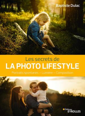 Les secrets de la photo lifestyle | Dulac, Baptiste