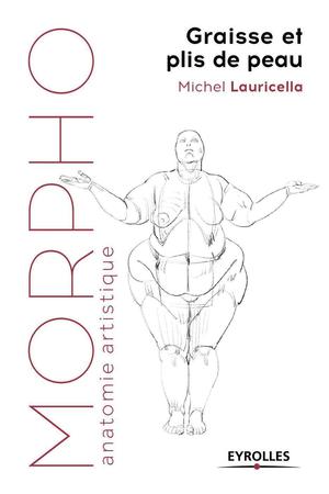 Graisse et plis de peau | Lauricella, Michel
