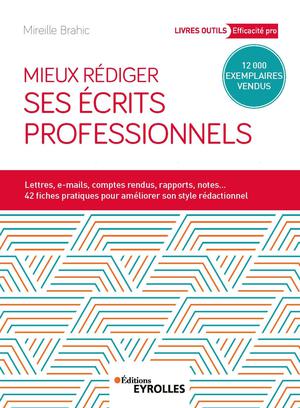 Mieux rédiger ses écrits professionnels | Brahic, Mireille