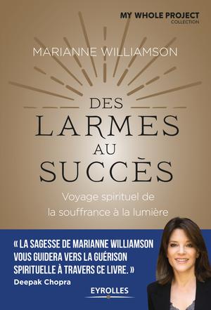 Des larmes au succès | Williamson, Marianne