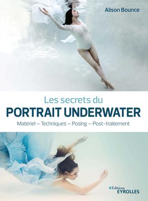 Les secrets du portrait underwater | Bounce, Alison