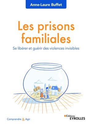 Les prisons familiales | Buffet, Anne-Laure