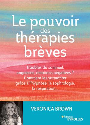 Le pouvoir des thérapies brèves | Brown, Veronica