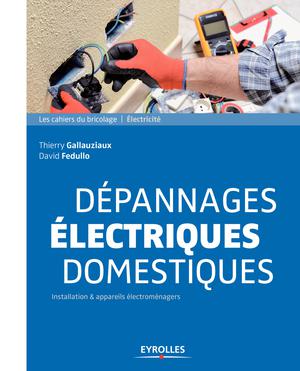 Dépannages électriques domestiques | Gallauziaux, Thierry