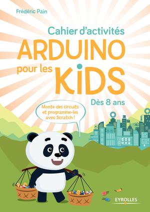 Cahier d'activités Arduino pour les kids | Pain, Frédéric