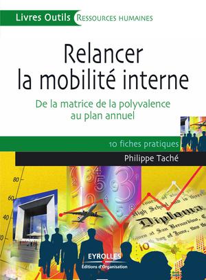 Relancer la mobilité interne | Taché, Philippe