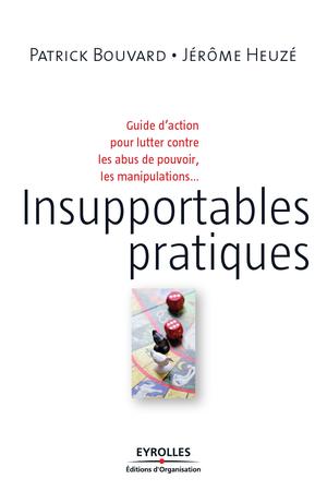 Insupportables pratiques | Bouvard, Patrick