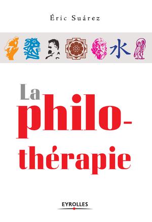La philo-thérapie | Suarez, Eric