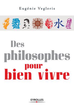 Des philosophes pour bien vivre | Vegleris, Eugénie