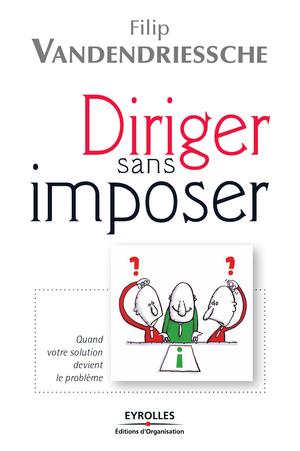 Diriger sans imposer | Vandendriessche, Filip