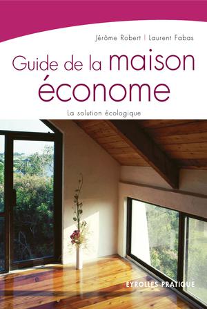 Guide de la maison économe | Robert, Jérôme