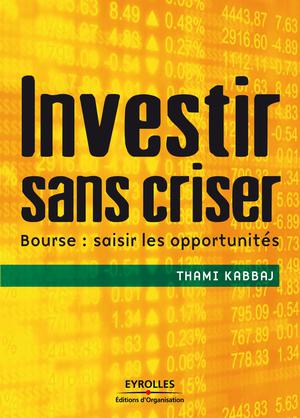 Investir sans criser | Kabbaj, Thami