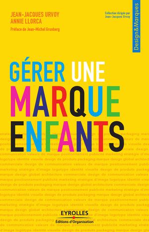 Gérer une marque enfants | Urvoy, Jean-Jacques