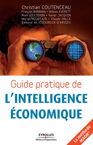 Guide pratique de l'intelligence économique | Coutenceau, Christian
