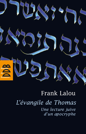 L'évangile de Thomas | Lalou, Frank