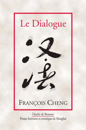 Le Dialogue | Cheng, François