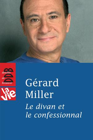 Le divan et le confessionnal | Miller, Gérard